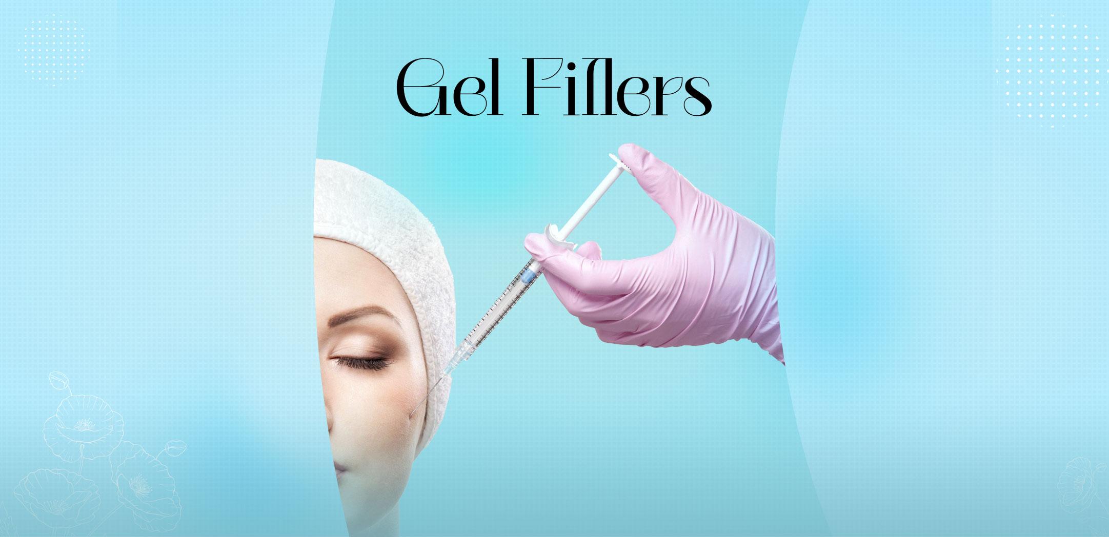 Gel Fillers